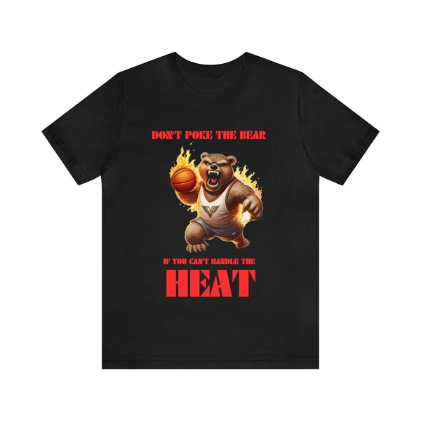 DON'T POKE THE BEAR: MIAMI-INSPIRED BASKETBALL T-SHIRT - Victoriousvibes